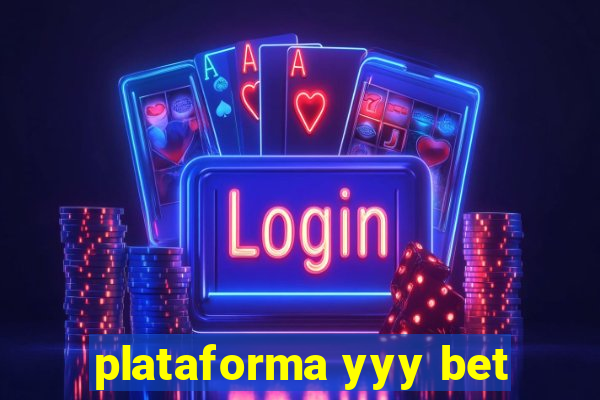 plataforma yyy bet